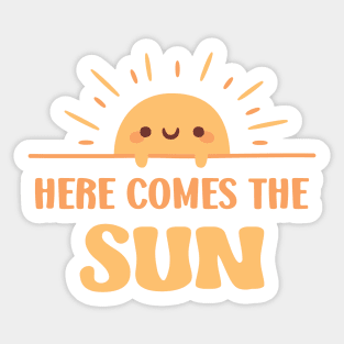 Cute Sun Here Comes The Sun Sticker